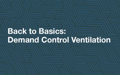 Back to Basics: Demand Control Ventilation